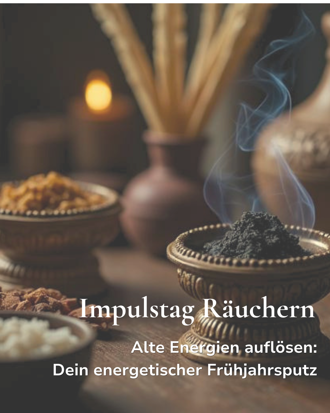 Räuchern und Clearing, energetischer Hausputz im Soulutionzentrum in Neumarkt